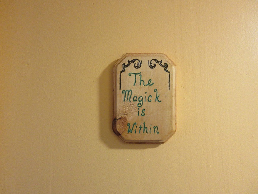 The Magick is Within Plaque